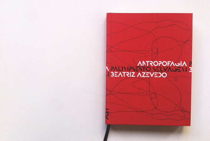Antropofagia. Palimpsesto Selvagem 1