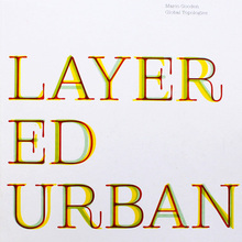 <cite>Layered Urbanisms</cite>