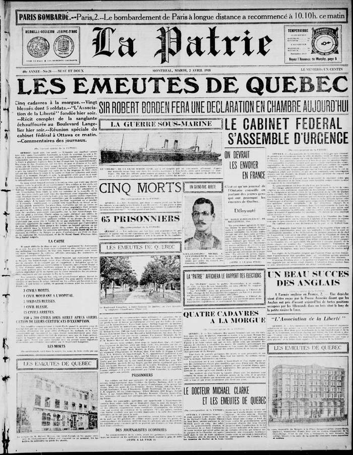 La Patrie, 2 April, 1918: “Les emeutes de Quebec” (Riots in Quebec)