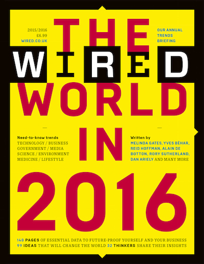 Wired UK, &ldquo;The Wired World&rdquo; 2015, 2016 2