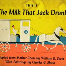 <cite>This Is The Milk That Jack Drank</cite>