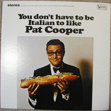 <cite>You don’t have to be Italian to like Pat Cooper</cite>
