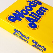 Woody Allen – <cite>Without Feathers</cite>