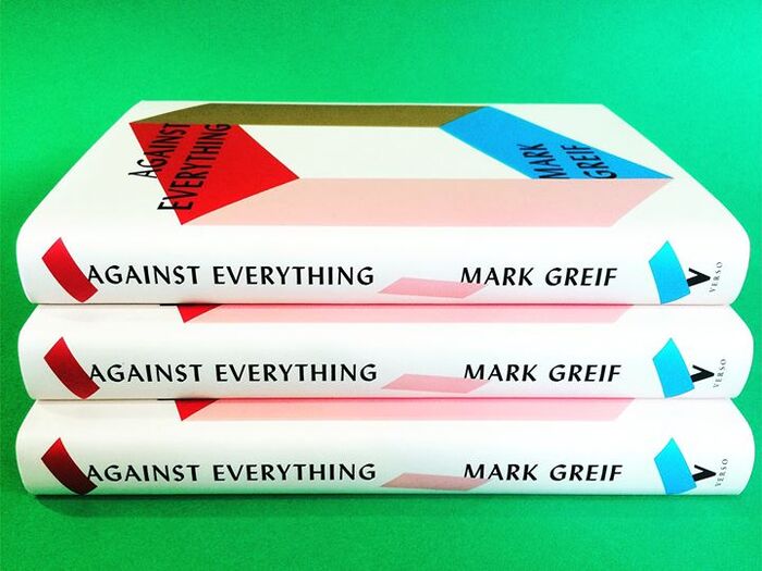 Against Everything by Mark Greif book jacket 2