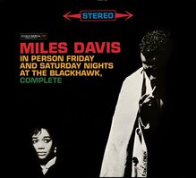 Miles Davis – <cite>In Person Friday and Saturday Nights at the Blackhawk, Complete</cite> album art