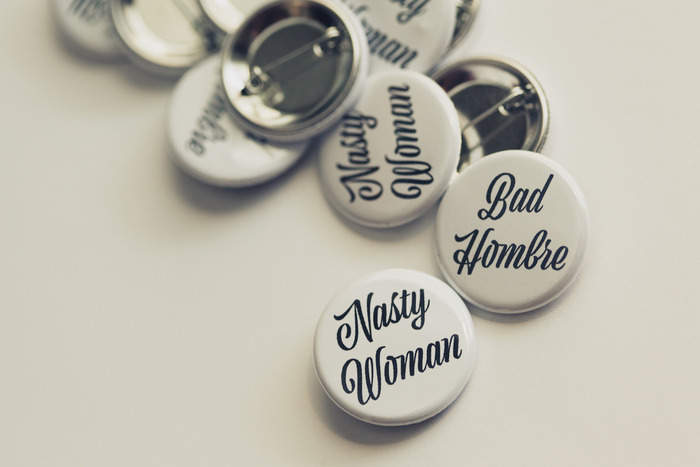 Nasty Woman & Bad Hombre buttons
