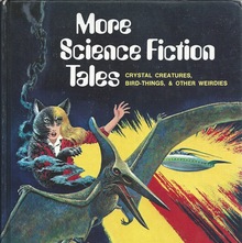 <cite>Science Fiction Tales</cite> (1973) & <cite>More Science Fiction Tales</cite> (1974)