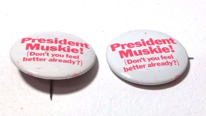 President Muskie! (Don’t you feel better already?)