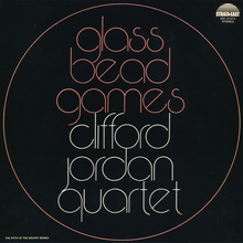 <cite>Glass Bead Games</cite> by Clifford Jordan Quartet