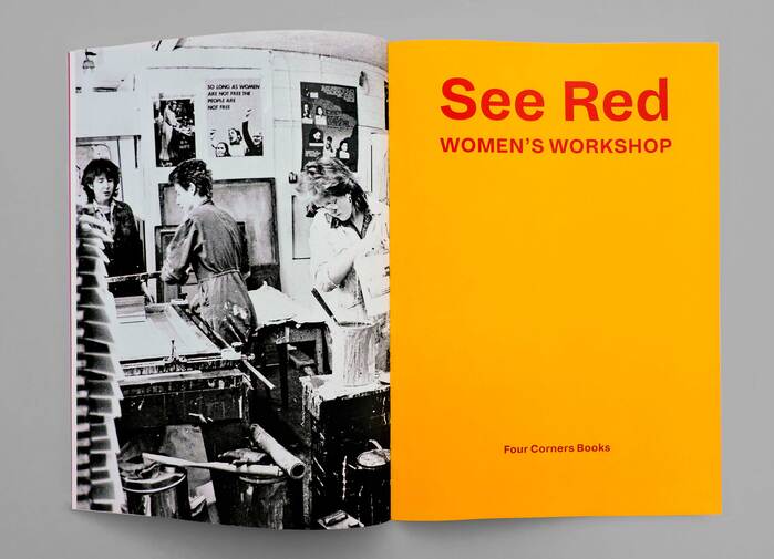 See Red Women’s Workshop. Feminist Posters 1974–1990 5