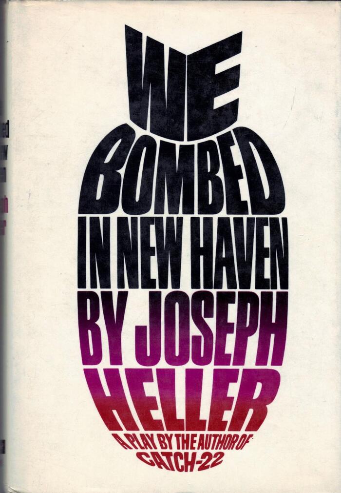 We Bombed in New Haven, first edition 1