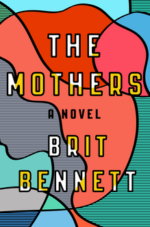 <cite>The Mothers</cite> by Brit Bennett