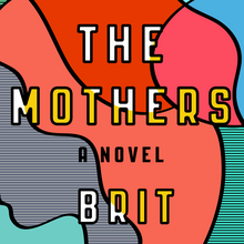 <cite>The Mothers</cite> by Brit Bennett