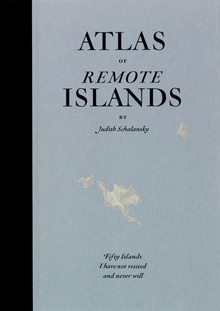 <cite>Atlas of Remote Islands</cite>, Particular Books edition