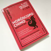 Horóscopo Chino 2017, El año del Gallo de Fuego