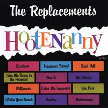 The Replacements – <cite>Hootenanny</cite>