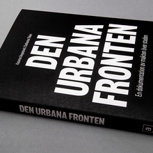 <cite>Den Urbana Fronten</cite> by Katarina Despotovic & Catharina Thörn