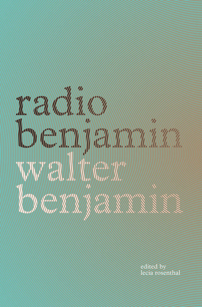 Radio Benjamin by Walter Benjamin 1