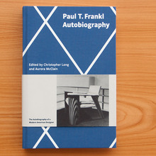 <cite>Paul T. Frankl: Autobiography</cite>