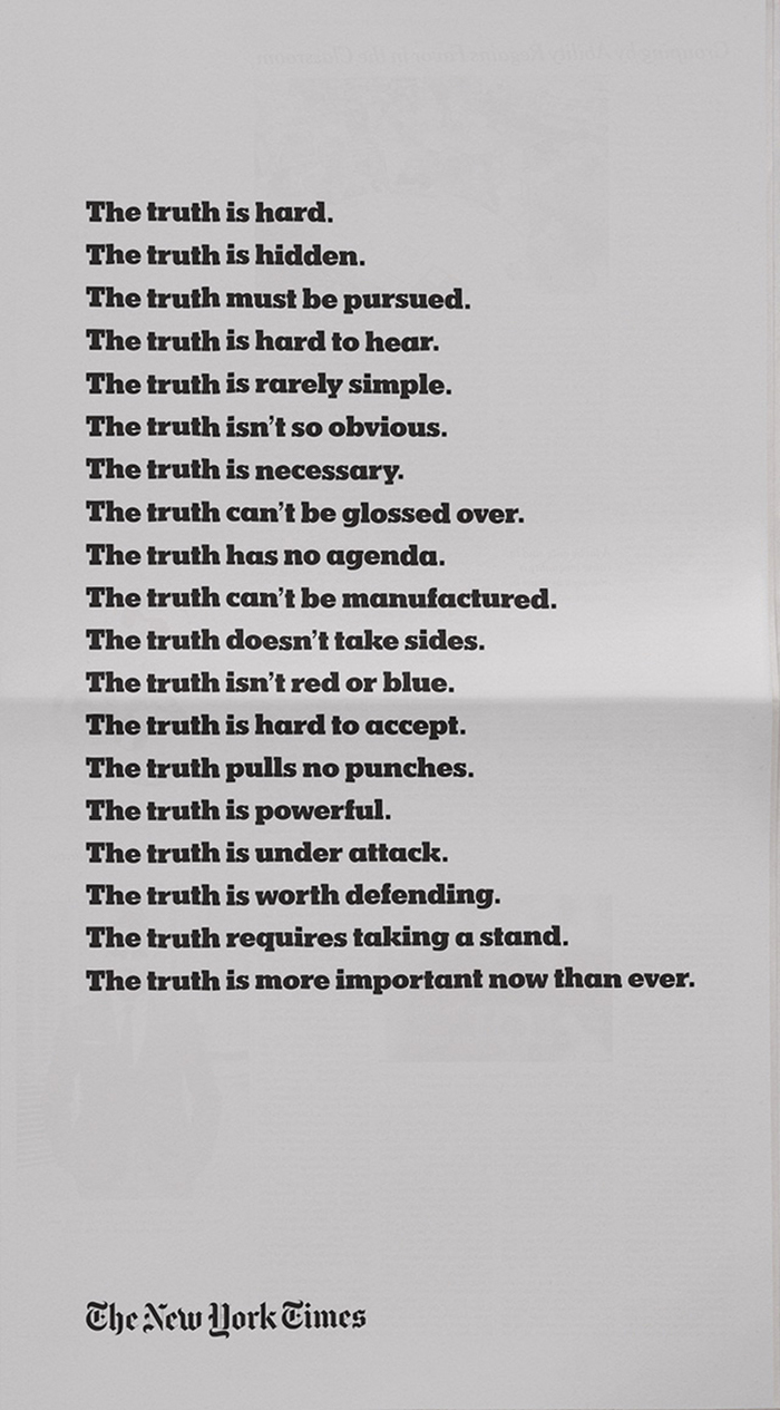 The campaign includes this accompanying print ad appearing in the Times. It is the newspaper’s first brand campaign in a decade. More info on Ad Age.