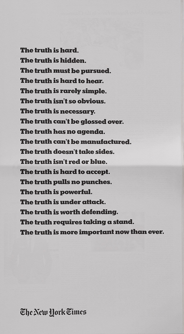 The campaign includes this accompanying print ad appearing in the Times. It is the newspaper&rsquo;s first brand campaign in a decade. More info on Ad Age.