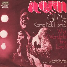 Al Green – “Call Me (Come Back Home)” / “What A Wonderful Thing Love Is” German single cover