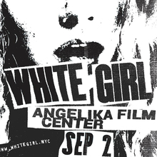 <cite>White Girl</cite> movie graphics