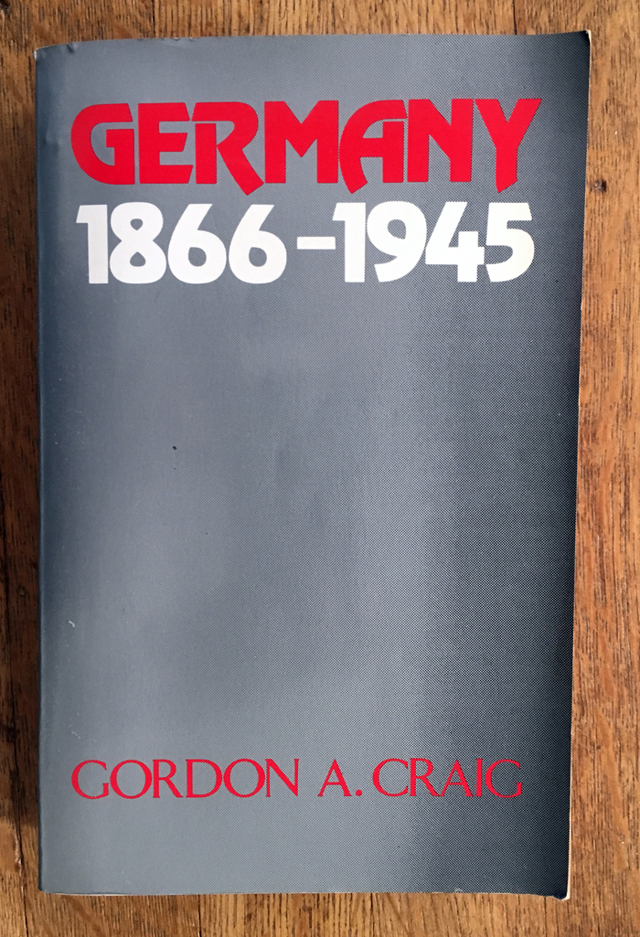 Germany 1866–1945 by Gordon A. Craig