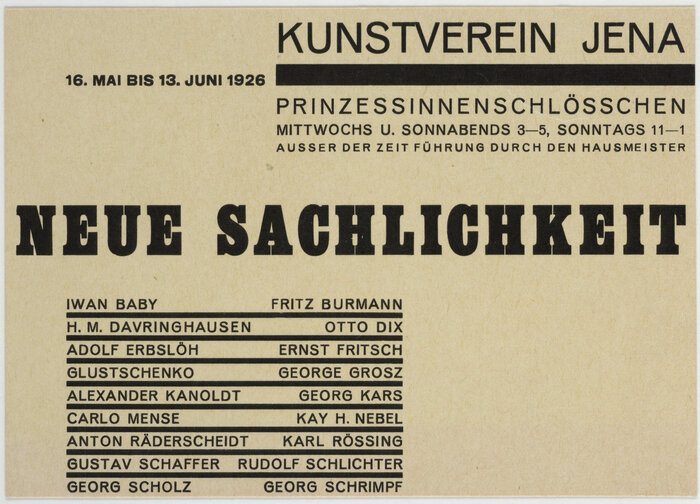 1926. “NEUE SACHLICHKEIT” is likely Fette Egyptienne or Schelter &amp; Giesecke’s Schmale fette Egyptienne, later issued by Amsterdam as . The exhibition showed works from Otto Dix, George Grosz and many other artists of the New Objectivity.