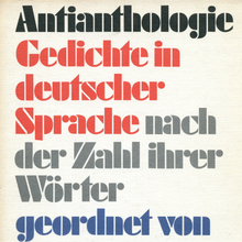 <cite>Antianthologie. Gedichte in deutscher Sprache nach der Zahl ihrer Wörter </cite>