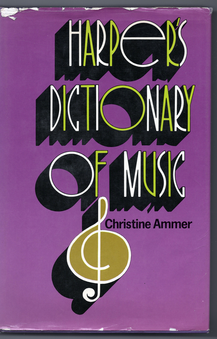 Harper’s Dictionary of Music by Christine Ammer 1