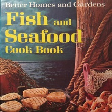 <cite>Fish and Seafood Cook Book</cite>, Better Homes and Gardens