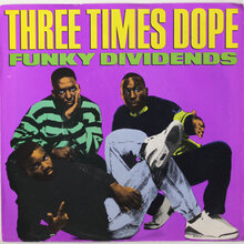 Three Times Dope – <cite>Funky Dividends</cite> album art