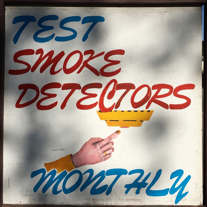 “Test Smoke Detectors Monthly”