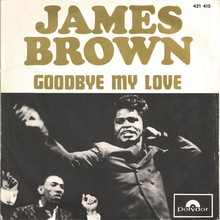<cite>Goodbye My Love</cite> by James Brown (France)