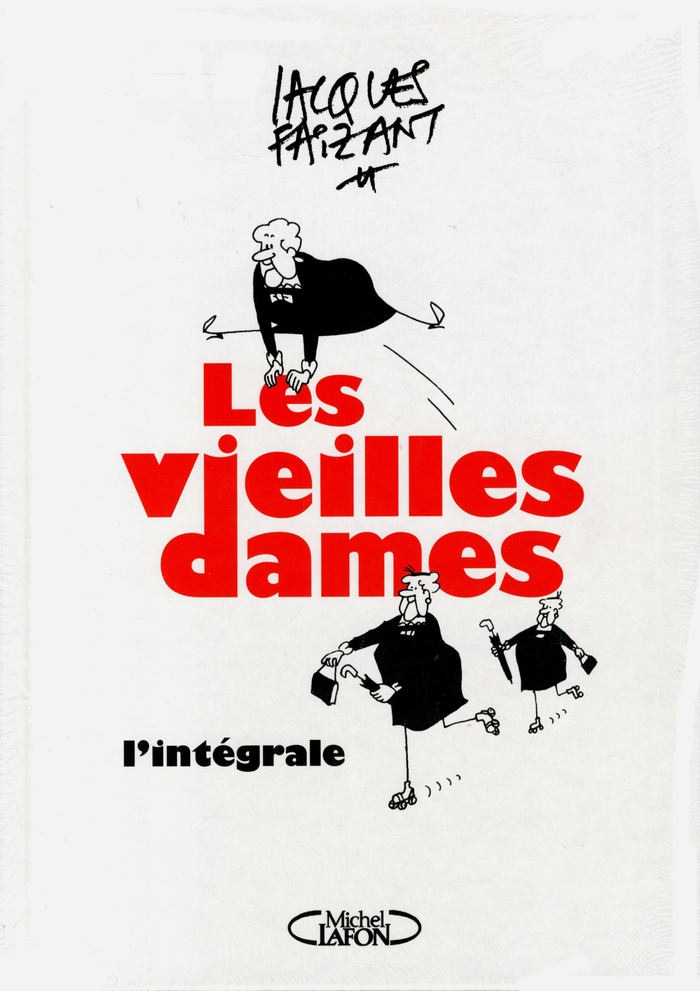 Les vieilles dames by Jacques Faizant, Michel Lafon