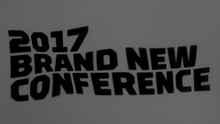 2017 Brand New Conference