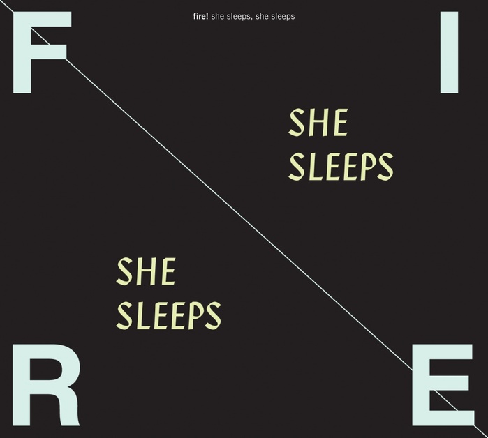 Fire! — She Sleeps, She Sleeps album art
