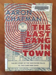 <cite>The Last Gang in Town</cite> by Aaron Chapman