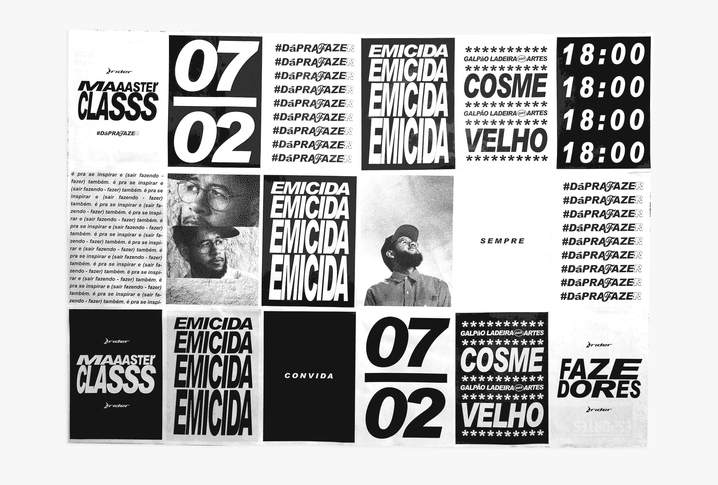 This visual collection showed some main features of Rio’s street elements: distorted bold Arial font faces, wheat-paste posters, colored tapes, A4 paper, black and white typography, mix between upper and lowercase.