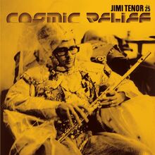 Jimi Tenor – <cite>Cosmic Relief </cite>album art