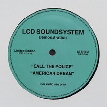 LCD Soundsystem – <cite>Call The Police / American Dream </cite>(digital demo)