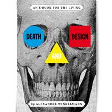 <cite>Death and Design</cite> by Alexander Winkelmann