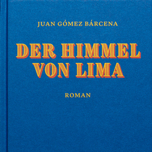 <cite>Der Himmel von Lima</cite> by Juan Gómez Bárcena