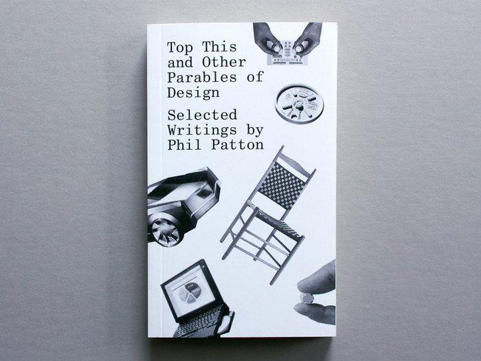 Top This and Other Parables of Design by Phil Patton 1
