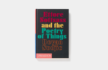 <cite>Ettore Sottsass and the Poetry of Things</cite>