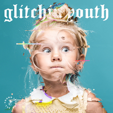 Glitchin youth