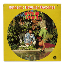 Arthur Lyman – <cite>Authentic Hawaiian Favorites</cite> album art