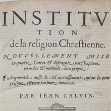 Calvin’s <cite>Institutes of the Christian Religion</cite>, Jean<span class="nbsp">&nbsp;</span>Crespin edition, 1560 (and remakes)