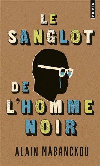 Le Sanglot de l&rsquo;homme noir, June 2017